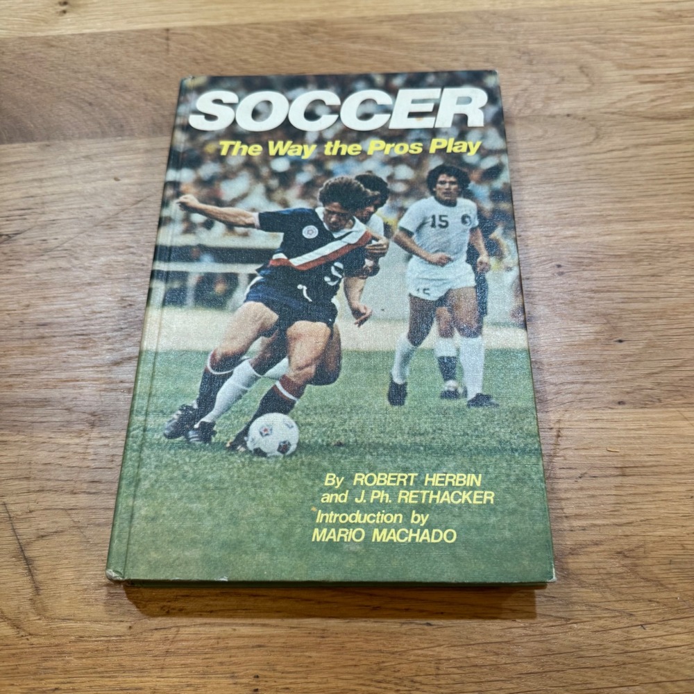 Soccer The Way the Pros Play Robert Herbin 1978 Vintage Hardcover Sports Book